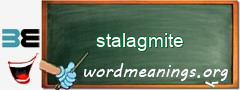 WordMeaning blackboard for stalagmite